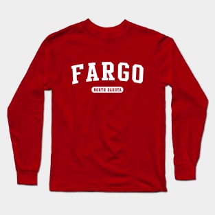 Fargo, North Dakota Long Sleeve T-Shirt